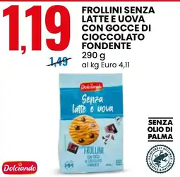 Eurospin Frollini senza latte e uova con gocce di cioccolato fondente Dolciando offerta