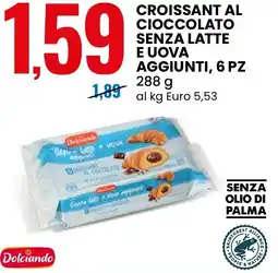 Eurospin Croissant al cioccolato senza latte e uova aggiunti, 6 pz Dolciando offerta