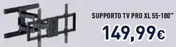 Unieuro SUPPORTO TV PRO XL 55-100" offerta