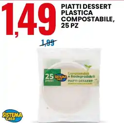 Eurospin Piatti dessert plastica compostabile, 25 pz SISTEMA casa offerta