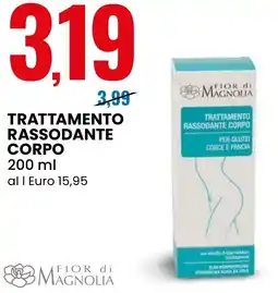 Eurospin Trattamento rassodante corpo FIOR di MAGNOLIA offerta