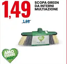 Eurospin Scopa green da interni multiazione AMO ESSERE eco offerta