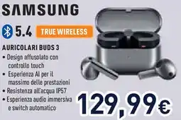 Unieuro SAMSUNG AURICOLARI BUDS 3 offerta