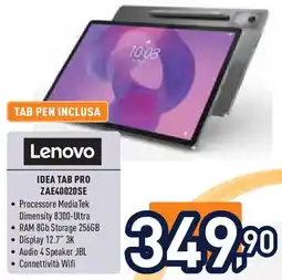 Unieuro Lenovo IDEA TAB PRO ZAE40020SE offerta