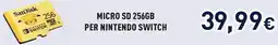 Unieuro SanDisk MICRO SD 256GB PER NINTENDO SWITCH offerta