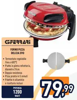 Unieuro Ferrari forno pizza delizia evo offerta