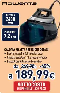 Unieuro Rowenta CALDAIA AD ALTA PRESSIONE DG8628 offerta