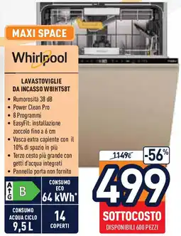 Unieuro Whirlpool LAVASTOVIGLIE DA INCASSO W8IHT58T offerta