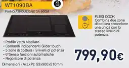 Unieuro Whirlpool WT1090BA PIANO A INDUZIONE DA 90CM offerta