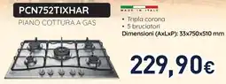 Unieuro Hotpoint ARISTON PCN752TIXHAR PIANO COTTURA A GAS offerta