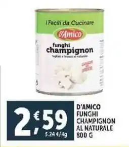 Deco Supermercati D'amico funghi champignon al naturale offerta