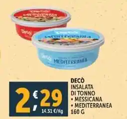 Deco Supermercati Decò insalata di tonno messicana mediterranea offerta