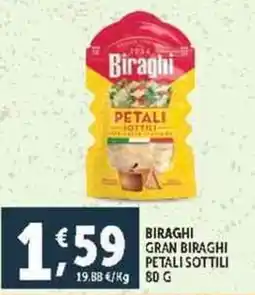 Deco Supermercati Biraghi gran biraghi petali sottili offerta