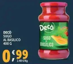 Deco Supermercati Decò sugo al basilico offerta