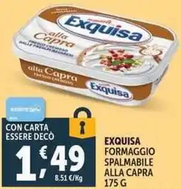 Deco Supermercati EXQUISA FORMAGGIO SPALMABILE ALLA CAPRA offerta