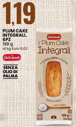 Eurospin Dolciando Plum cake integrali, 6pz offerta