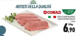 Conad Lonza di suino nazionale Conad percorso qualità a fette offerta