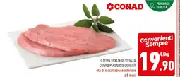 Conad Fettine scelte di vitello conad percorso qualità età di macellazione inferiore a 8 mesi offerta