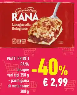 Conad Piatti pronti RANA lasagne vari tipi 350 g - parmigiana di melanzane offerta