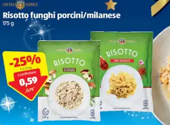ALDI Cucina Nobile Risotto funghi porcini/milanese 175g offerta