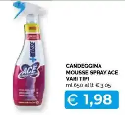 Mercatò Candeggina mousse spray ace vari tipi offerta