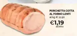 Mercatò Porchetta cotta al forno lenti offerta