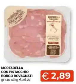 Mercatò Mortadella con pistacchio borgo ROVAGNATI offerta