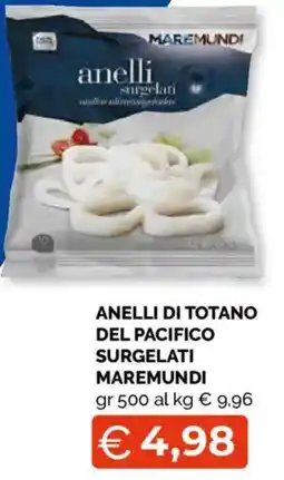 Mercatò Anelli di totano del pacifico surgelati MAREMUNDI offerta