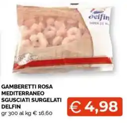Mercatò Gamberetti rosa mediterraneo sgusciati surgelati DELFIN offerta