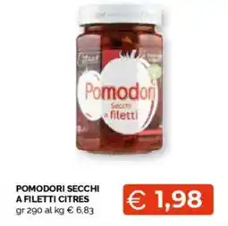 Mercatò Pomodori secchi a filetti CITRES offerta