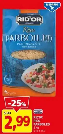 DPiù Rid'or riso parboiled offerta