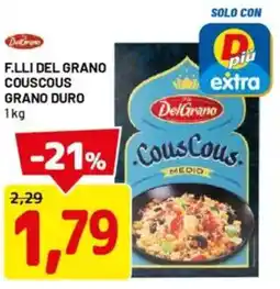 DPiù F.lli del grano couscous grano duro offerta