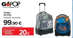 Carrefour Trolley Go Pop offerta