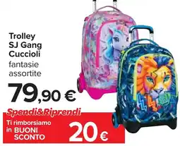 Carrefour Trolley SJ Gang Cuccioli offerta
