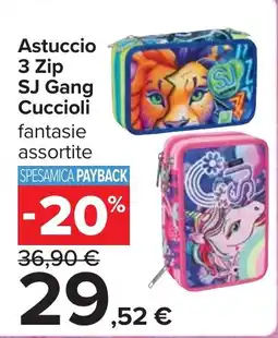 Carrefour Astuccio 3 Zip SJ Gang Cuccioli offerta