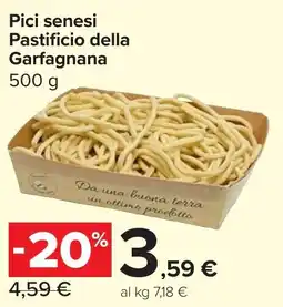 Carrefour Market Pici senesi Pastificio della Garfagnana offerta