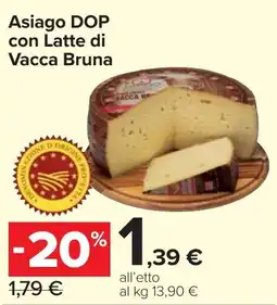 Carrefour Market Asiago DOP con Latte di Vacca Bruna offerta