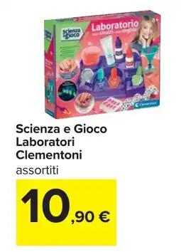 Carrefour Scienza e Gioco Laboratori Clementoni offerta