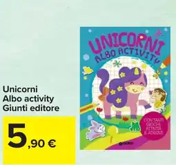 Carrefour Unicorni Albo activity Giunti editore offerta