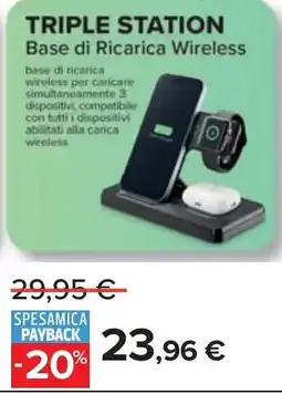 Carrefour TRIPLE STATION Base di Ricarica Wireless offerta