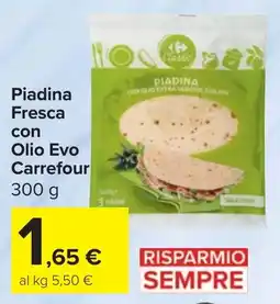 Carrefour Market Piadina Fresca con Olio Evo Carrefour offerta
