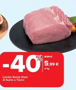 Carrefour Lombo Senza Osso di Suino a Tranci offerta