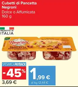 Carrefour Market Cubetti di Pancetta Negroni offerta