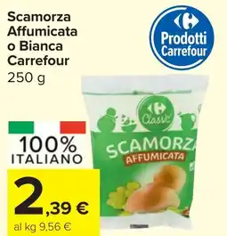 Carrefour Market Scamorza Affumicata o Bianca Carrefour offerta