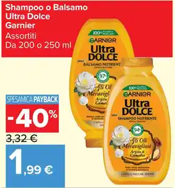 Carrefour Market Shampoo o Balsamo Ultra Dolce Garnier offerta