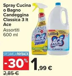 Carrefour Market Spray Cucina o Bagno Candeggina Classica Ace offerta
