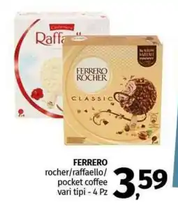 Pam FERRERO rocher/raffaello/ pocket coffee vari tipi - 4 Pz offerta