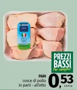 Pam PAM cosce di pollo in parti - all'etto offerta