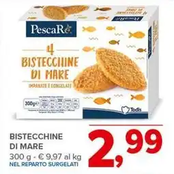 Todis Bistecchine di mare PescaRe offerta