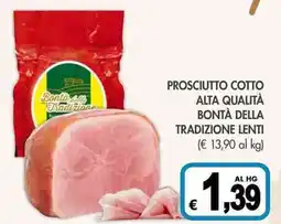 PrestoFresco Prosciutto cotto alta qualità BONTÀ DELLA TRADIZIONE LENTI offerta